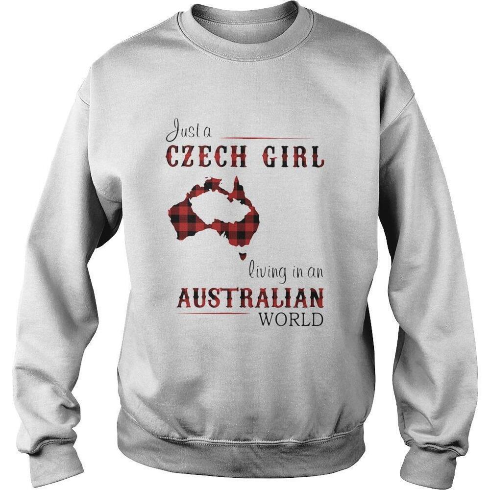 Just A Czech Girl Living In A Australian World Shirt